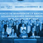 Inversión histórica de 3,700 mdd impulsará 48 proyectos inmobiliarios y 150 mil empleos en el Estado de México